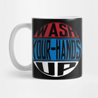 Wash Your Hands Up Mug